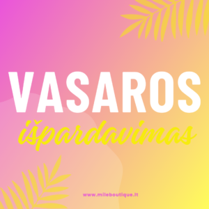 VASAROS IŠPARDAVIMAS